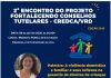 CONVITE: 2º Encontro do Projeto Fortalecendo Conselhos Tutelares (Edição 2026) – Parceria Assoleste e CREDCA/VRD