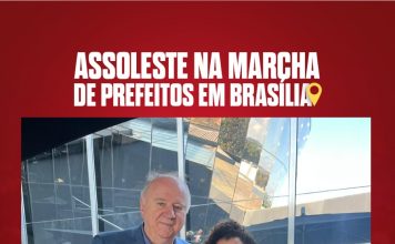 Prefeita de Sardoá e Presidente da Assoleste participou da XXVII Marcha de Prefeitos em Brasília